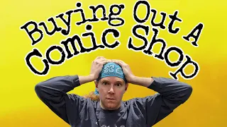 Buying out a Comic Shop