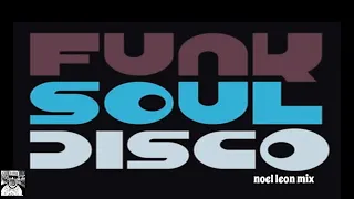 70's & 80's Classic Disco Funk & Soul Mix # 164 - DJ NOEL LEON