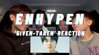 ENHYPEN (엔하이픈) 'Given-Taken' Official MV REACTION | great debut!!!