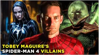 Tobey Maguire’s Spider-Man 4: All Villains Who Could Appear