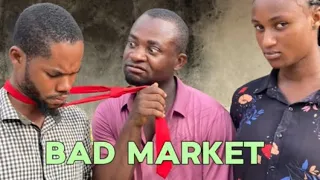 BAD MARKET