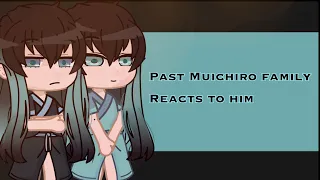 Past tokito family reacts to Muichiro 1/? || Headachve