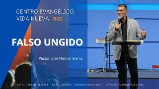 Falso ungido - Pastor José Manuel Sierra