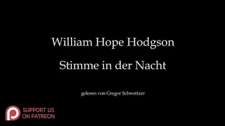 William Hope Hodgson: Stimme in der Nacht [Hörbuch, deutsch]