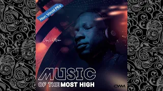 Ceega - Music Of The Most High VII (Dance Groove Mix)