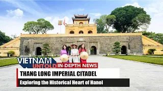 Imperial Citadel of Thang Long: Exploring the Historical Heart of Hanoi