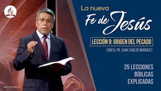 La Fe de Jesús - Lección 9: Origen del Pecado