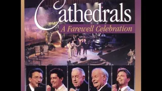 The Cathedrals - A Farewell Celebration - 19 We Shall See Jesus