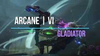 Arcane AMV  ||  Gladiator (Vi)