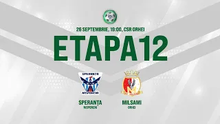 LIVE: DIVIZIA NAȚIONALĂ,Etapa 12,CSF SPERANȚA -FC MILSAMI 26.09.2020, 19:00