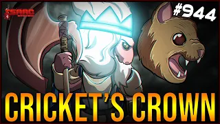 CRICKET'S CROWN - The Binding Of Isaac: Repentance Ep. 944