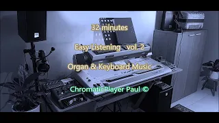 Volume 2 - Organ & keyboard - ChromaticPlayer Paul
