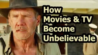 Suspension Of Disbelief: How Movies & TV Become Unbelievable