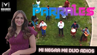 Los Parrales - Mi Negra Me Dijo Adiós (Video Oficial)