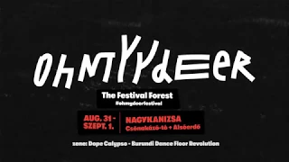 Ohmydeer Festival - 2018. aug. 31-szept 1.