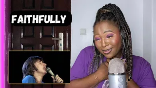 Journey - Faithfully [ FIRST TIME EVER REACTION]