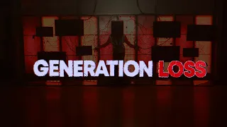 The cassette|| Generation Loss