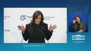 Vice President Harris Delivers Remarks at the Munich Security Conference