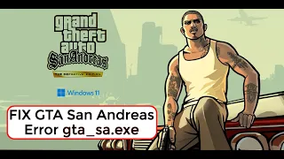How to solve Gta san andreas not opening in windows 7/8/10/11