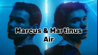 Marcus & Martinus-Air(Lyrics)