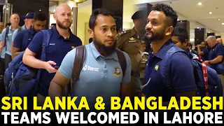 Sri Lanka And Bangladesh Teams Welcomed in Lahore 🤝🇱🇰🇧🇩 | PCB | MA2A