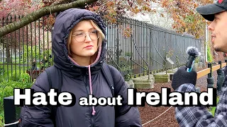 What do Irish people hate about Ireland?