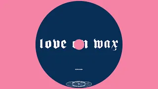 Hush Hush - Thinkin' Bout You (Love On Wax EP)