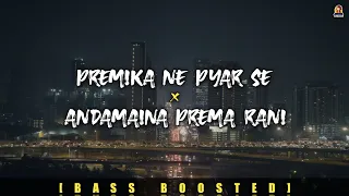 Premika Ne Pyar Se X Andamaina PremaRani [Bass Boosted] - @ARRahman | @Alis_Music