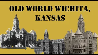 Old World Wichita, Kansas