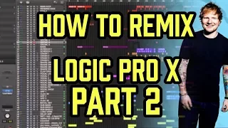 How to REMIX in LOGIC PRO - Part 2 of 2