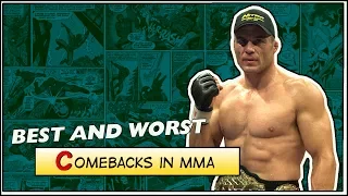 Best and Worst Comebacks in MMA