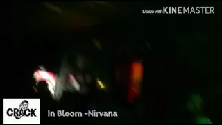 Crack Grunge Tribute In bloom -Nirvana