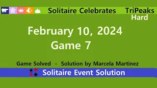 Solitaire Celebrates Game #7 | February 10, 2024 Event | TriPeaks Hard