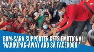 BBM-Sara supporter gets emotional in campaign rally: 'Nakikipag-away ako sa Facebook!'