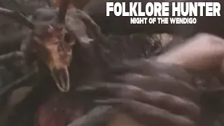 Folklore Hunter; Night of the Wendigo