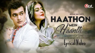 Haathon Mein Haath (LYRICS) Altaaf Sayyed | Gaurav Nain, Prajakta Shinde | Aslam Khan | Atiya Sayyed