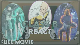 Class B(+Tatsumaki) React to Saitama | Full Movie | One Punch Man