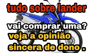 tudo sobre Lander 250 yamaha , opinião sincera de proprietário . #moto #yamaha #xtz #xtz250