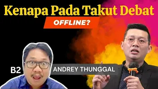 MENGAPA PADA TAKUT DEBAT OFFLINE?