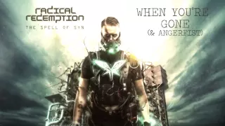 Radical Redemption & Angerfist - When You're Gone (HQ Official)