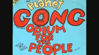 Planet Gong -  Opium for the People