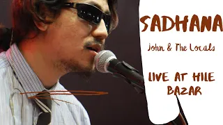 Sadhana | John & The Locals | Live performance at Hile Bazar | GCN | 2081