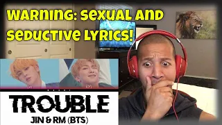 BTS RM & Jin  - 'TROUBLE' Reaction