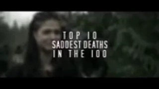 Top 10 Saddest The 100 Deaths