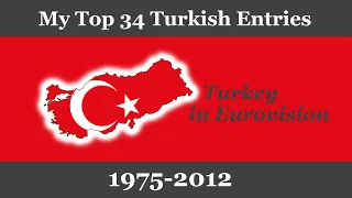 My Top 34 entries from Turkey in Eurovision (1975-2012)