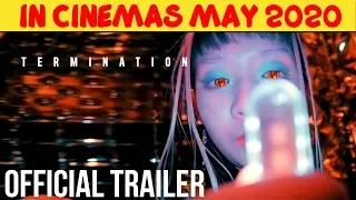 TERMINATION Official Trailer HD |MAY2020| Sci Fi Movie