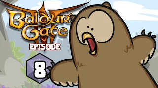 Owl Bear Problems | Baldur's Gate 3 Ep 8