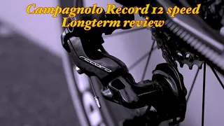 Campagnolo RECORD Mechanical 12 speed longterm review