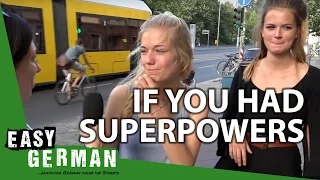 If you had superpowers | Easy German 157