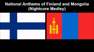 National Anthems of Finland and Mongolia (Nightcore Medley)